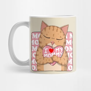 I Love My Mommy Mug